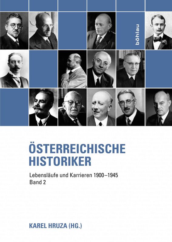 Bucheinband von 'Österreichische Historiker - Lebensläufe und Karrieren 1900–1945, Band 2'