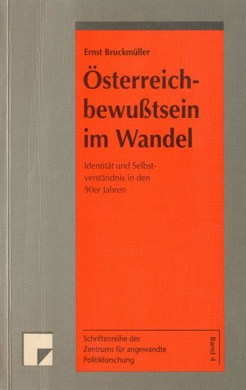Cover of the book 'Österreichbewußtsein im Wandel - Identität und Selbstverständnis in den 90er Jahren, Volume 4'