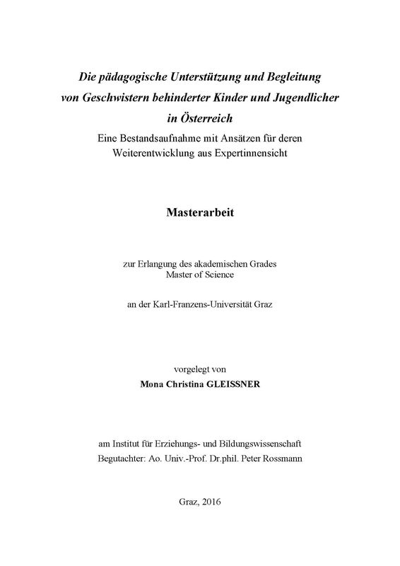 Bucheinband von 'Die pädagogische Unterstützung und Begleitung von Geschwistern behinderter Kinder und Jugendlicher in Österreich - Eine Bestandsaufnahme mit Ansätzen für deren Weiterentwicklung aus Expertinnensicht'