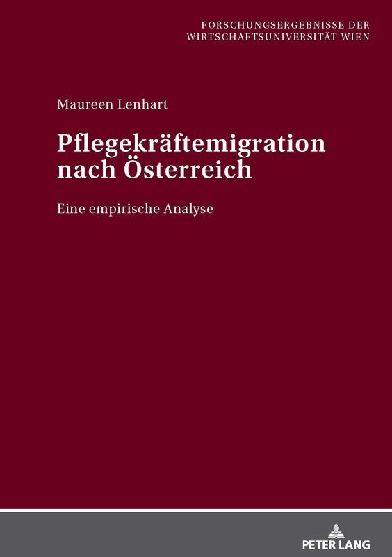 Cover of the book 'Pflegekräftemigration nach Österreich - Eine empirische Analyse'