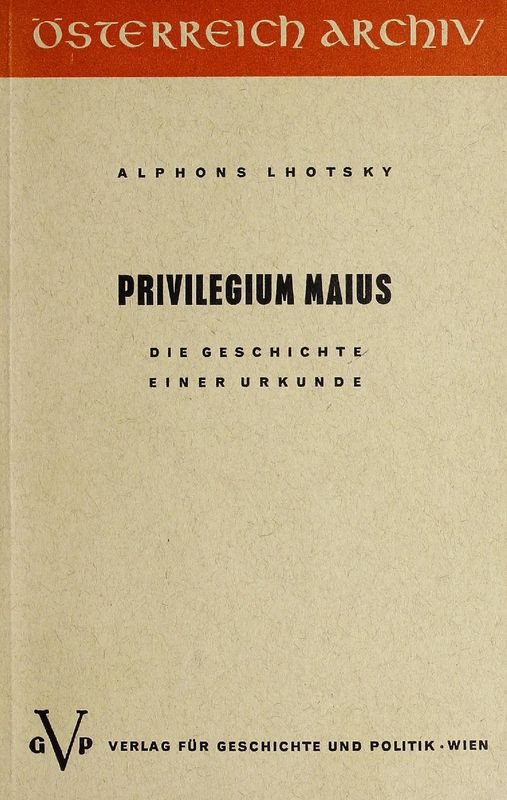 Bucheinband von 'Privilegium Maius - Die Geschichte einer Urkunde'