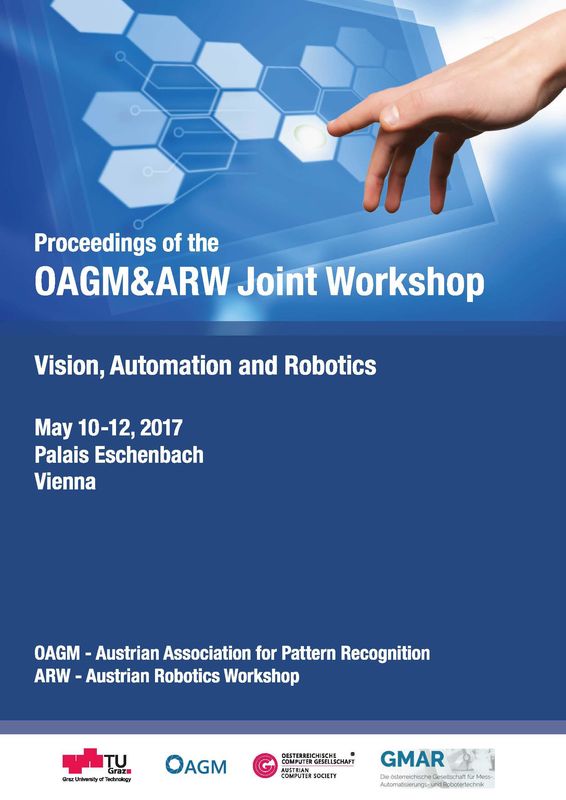 Cover of the book 'Proceedings of the OAGM&ARW Joint Workshop - Vision, Automation and Robotics'