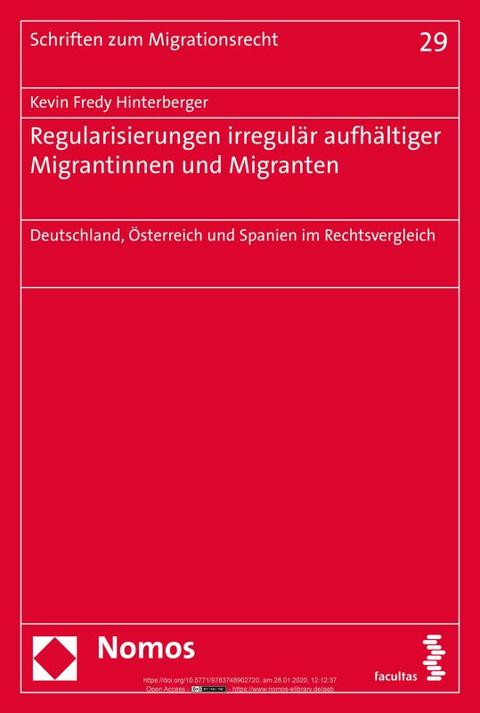 Bucheinband von 'Regularisierungen irregulär aufhältiger Migrantinnen und Migranten - Deutschland, Österreich und Spanien im Rechtsvergleich'