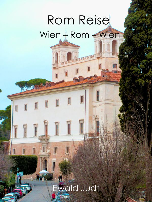 Bucheinband von 'Rom Reise - Wien - Rom - Wien'