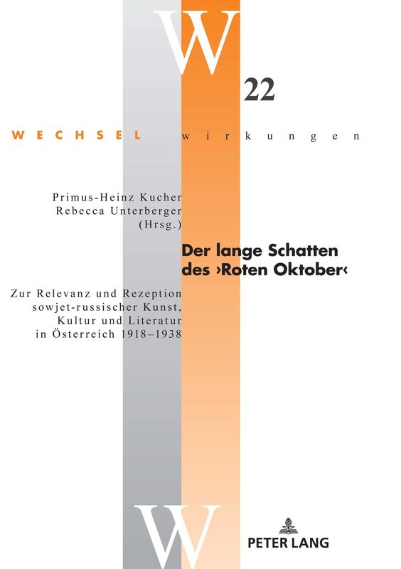 Cover of the book 'Der lange Schatten des ›Roten Oktober‹ - Zur Relevanz und Rezeption sowjet-russischer Kunst, Kultur und Literatur in Österreich 1918–1938'