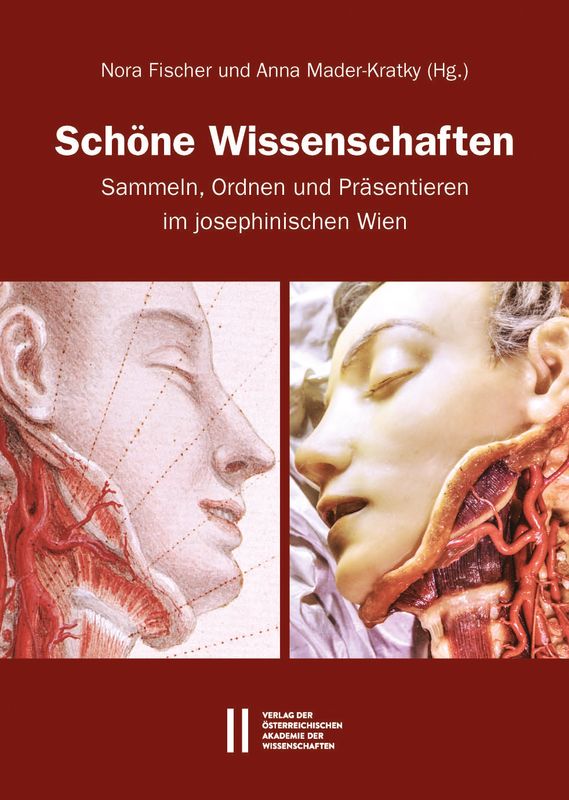 Cover of the book 'Schöne Wissenschaften - Sammeln, Ordnen und Präsentieren im josephinischen Wien'