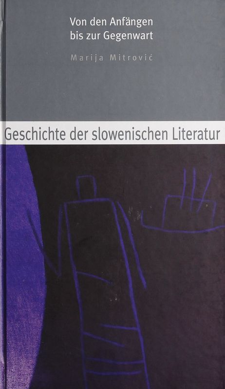Cover of the book 'Geschichte der slowenischen Literatur - Von den Anfängen bis zur Gegenwart'