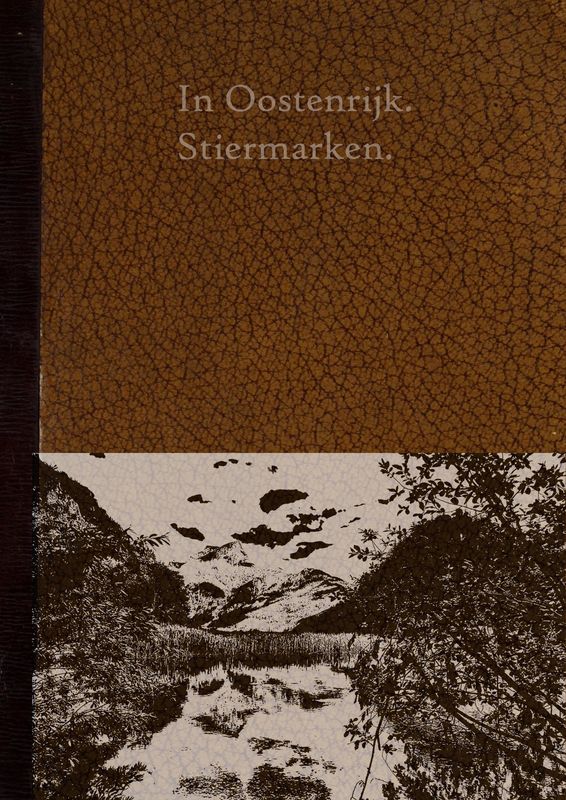 Cover of the book 'In Oostenrijk. Stiermarken. - Stiermarken De Aarde en haar Volken'