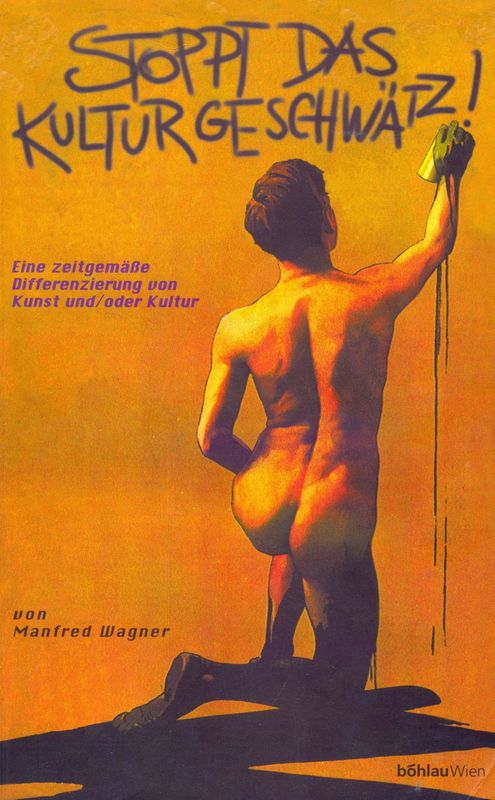 Cover of the book 'Stoppt das Kulturgeschwätz! - Eine zeitgemäße Differenzierung von Kunst und/oder Kultur'