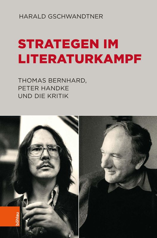 Bucheinband von 'Strategen im Literaturkampf - Thomas Bernhard, Peter Handke und die Kritik'
