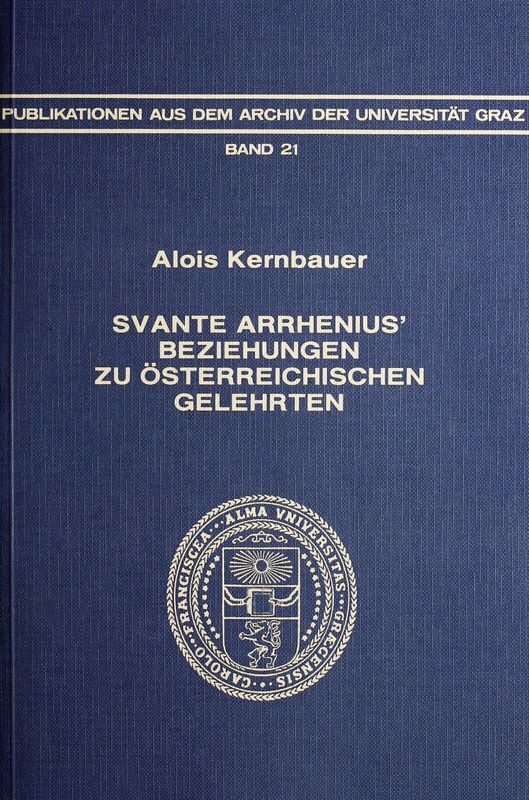 Bucheinband von 'Svante Arrhenius' Beziehungen zu Österreichischen Gelehrten. - Briefe aus Österreich an Svante Arrhenius (1891-1926), Band 21'