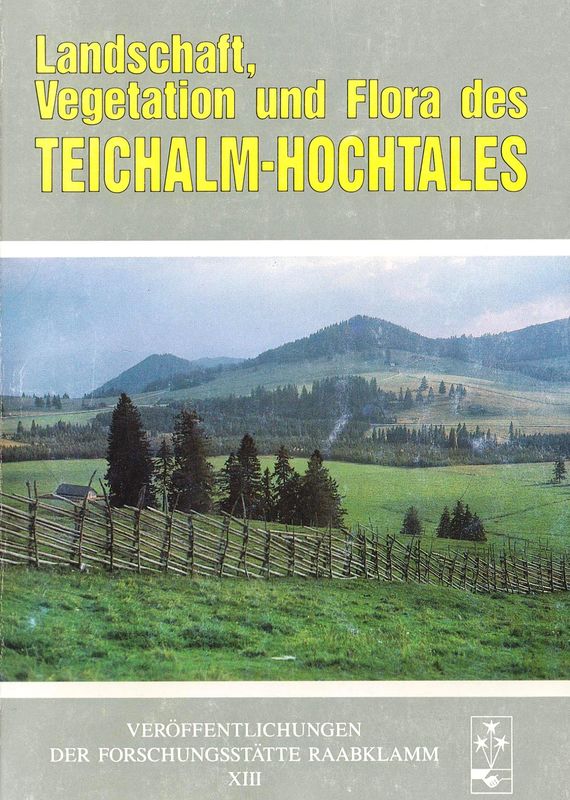 Bucheinband von 'Landschaft, Vegetation und Flora des Teichalm-Hochtales'