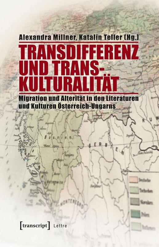 Bucheinband von 'Transdifferenz und Transkulturalität - Migration und Alterität in den Literaturen und Kulturen Österreich-Ungarns'