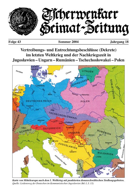 Bucheinband von 'Tscherwenkaer Heimat-Zeitung - Vertreibungs- und Entrechtigungsbeschlüsse (Dekrete) im letzten Weltkrieg und der Nachkriegszeit in Jugoslawien- Ungarn- Rumänien- Tschechoslowakei- Polen, Band 43'