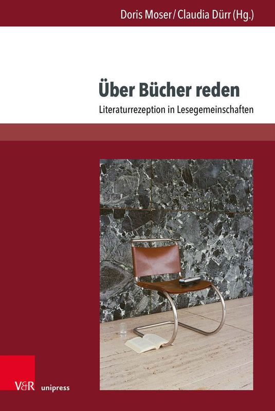 Bucheinband von 'Über Bücher reden - Literaturrezeption in Lesegemeinschaften'