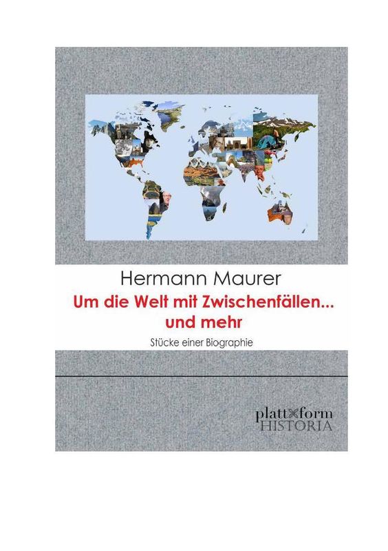 Cover of the book 'Um die Welt mit Zwischenfällen und mehr - Stücke einer Biographie'
