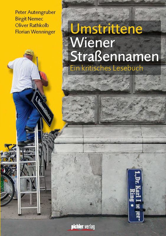 Bucheinband von 'Umstrittene Wiener Straßennamen - Ein kritisches Lesebuch'