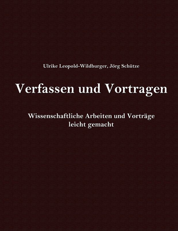 Bucheinband von 'Verfassen und Vortragen  - Wissenschaftliche Arbeiten und Vorträge'