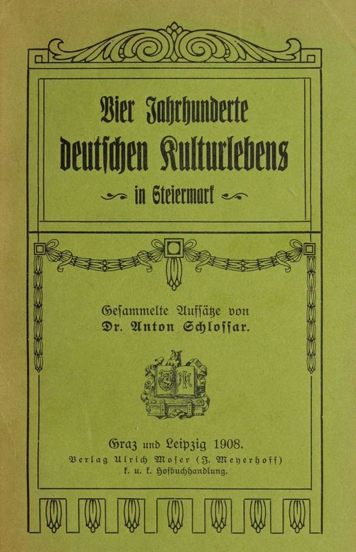 Bucheinband von 'Vier Jahrhunderte deutschen Kulturlebens in Steiermark'