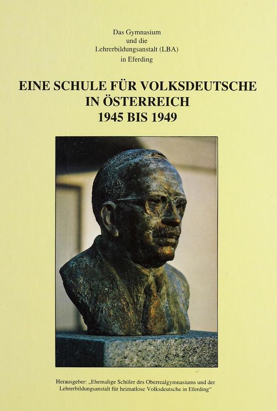 Bucheinband von 'Eine Schule für Volksdeutsche in Österreich - 1945 - 1949'