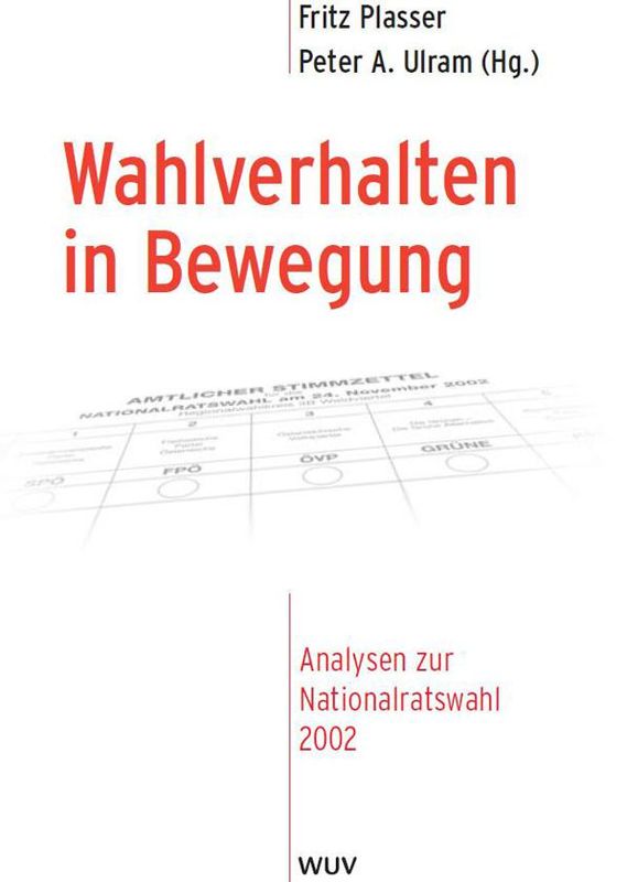 Cover of the book 'Wahlverhalten in Bewegung - Analysen zur Nationalratswahl 2002, Volume 28'