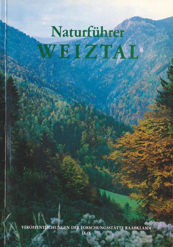 Bucheinband von 'Naturführer Weiztal - Von St. Ruprecht a. d. Raab bis zum Plankogel'