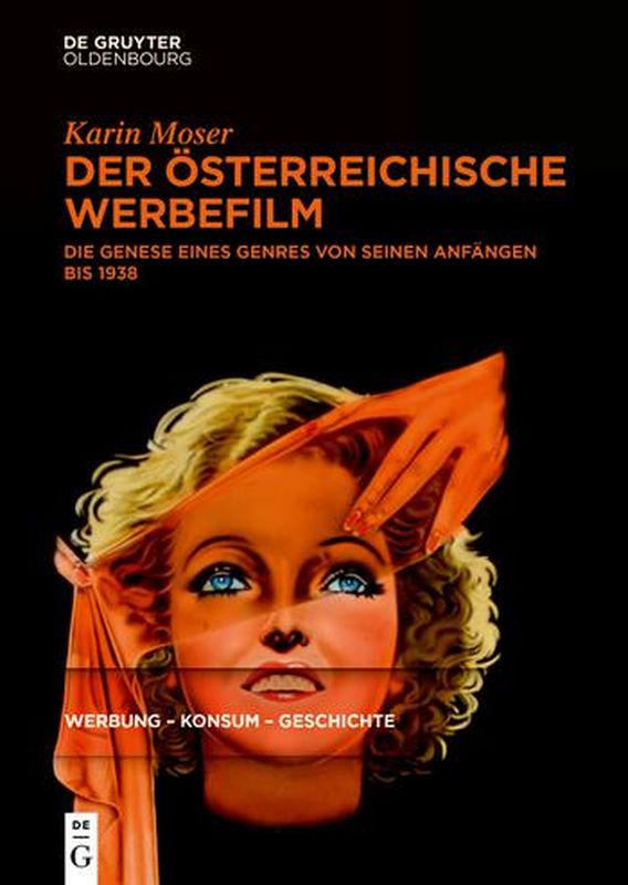Bucheinband von 'Der österreichische Werbefilm - Die Genese eines Genres von seinen Anfängen bis 1938'