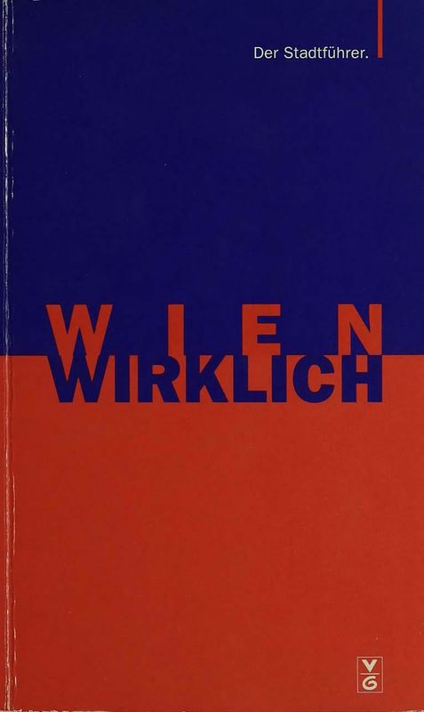 Cover of the book 'Wien Wirklich - Der Stadtführer'