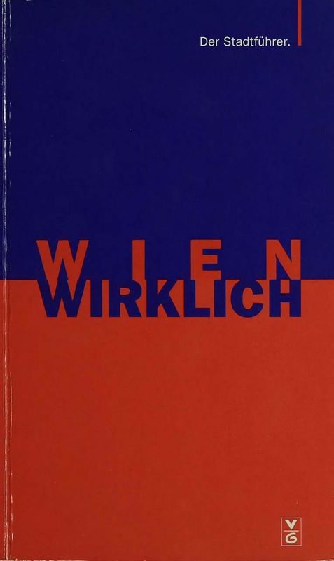 Bucheinband von 'Wien Wirklich - Der Stadtführer'