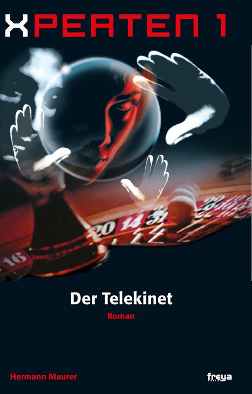 Cover of the book 'XPERTEN 1 - Der Telekinet'