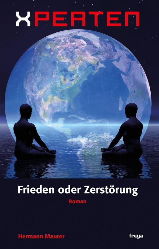 Cover of the book 'XPERTEN - Frieden oder Zerstörung'