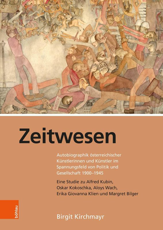 Bucheinband von 'Zeitwesen - Autobiographik österreichischer Künstlerinnen und Künstler im Spannungsfeld von Politik und Gesellschaft 1900–1945'