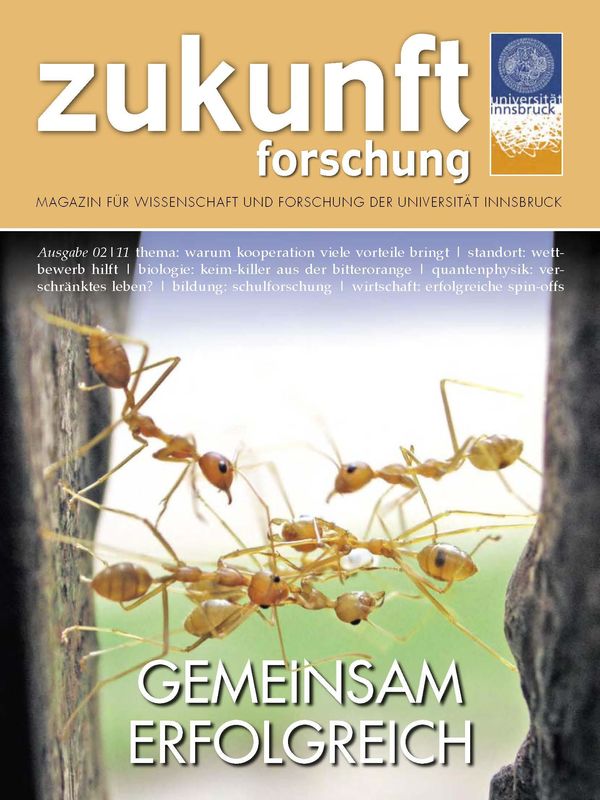 Cover of the book 'zukunft forschung - MAGAZIN FÜR WISSENSCHAFT UND FORSCHUNG DER UNIVERSITÄT INNSBRUCK, Volume 02/11'