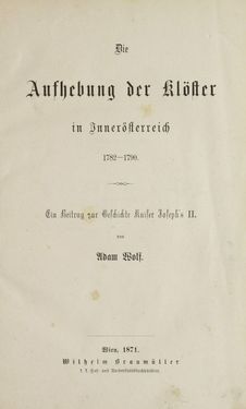 Bild der Seite - (000003) - in Die Aufhebung der Klöster in Innerösterreich - 1782-1790