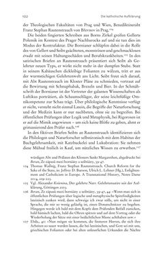 Bild der Seite - 102 - in Aufklärung habsburgisch - Staatsbildung, Wissenskultur und Geschichtspolitik in Zentraleuropa 1750–1850