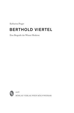 Image of the Page - (000003) - in Berthold Viertel - Eine Biografie der Wiener Moderne