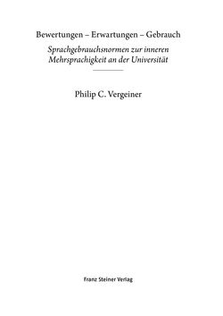 Bild der Seite - (000005) - in Bewertungen – Erwartungen – Gebrauch - Sprachgebrauchsnormen zur inneren Mehrsprachigkeit an der Universität