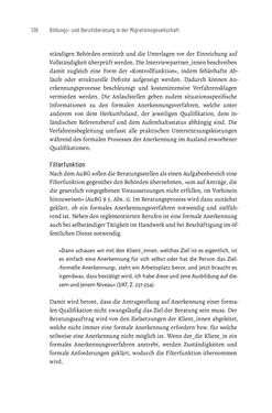 Image of the Page - 136 - in Bildungs- und Berufsberatung in der Migrationsgesellschaft - Pädagogische Perspektiven auf Beratung zur Anerkennung im Ausland erworbener Qualifikationen