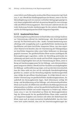 Image of the Page - 140 - in Bildungs- und Berufsberatung in der Migrationsgesellschaft - Pädagogische Perspektiven auf Beratung zur Anerkennung im Ausland erworbener Qualifikationen