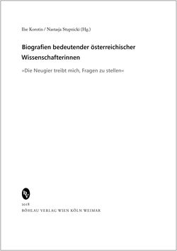 Bild der Seite - (000001) - in Biografien bedeutender österreichischer Wissenschafterinnen - »Die Neugier treibt mich, Fragen zu stellen«