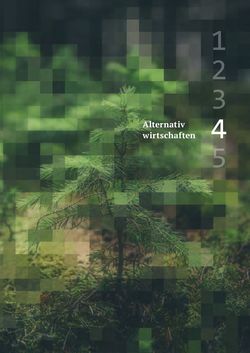 Bild der Seite - 98 - in WAS BITS UND BÄUME VERBINDET - Digitalisierung nachhaltig gestalten