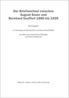 Bild der Seite - (000001) - in Der Briefwechsel zwischen August Sauer und Bernhard Seuffert 1880 bis 1926