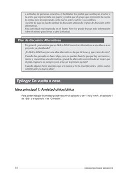 Bild der Seite - 88 - in Cosmopolitismo Reflexivo - Educar mediante la investigación filosófica para construir comunidades inclusivas