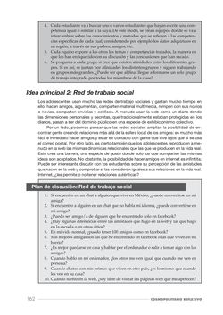 Bild der Seite - 162 - in Cosmopolitismo Reflexivo - Educar mediante la investigación filosófica para construir comunidades inclusivas