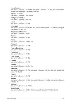 Bild der Seite - 169 - in Cosmopolitismo Riflessivo - Educare alle Comunità Inclusive attraverso l’Indagine Filosofica