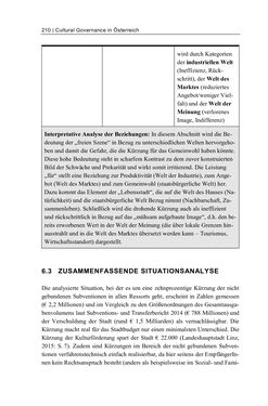 Bild der Seite - 210 - in Cultural Governance in Österreich - Eine interpretative Policy-Analyse zu kulturpolitischen Entscheidungsprozessen in Linz und Graz