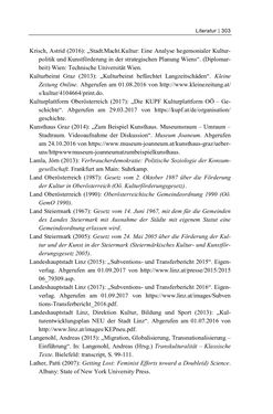 Bild der Seite - 303 - in Cultural Governance in Österreich - Eine interpretative Policy-Analyse zu kulturpolitischen Entscheidungsprozessen in Linz und Graz