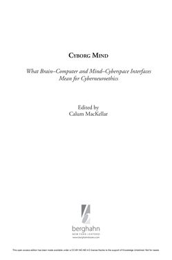 Bild der Seite - (000005) - in Cyborg Mind - What Brain–Computer and Mind–Cyberspace Interfaces Mean for Cyberneuroethics