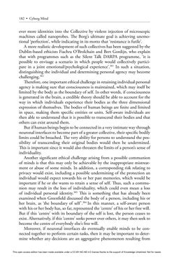 Image of the Page - 182 - in Cyborg Mind - What Brain–Computer and Mind–Cyberspace Interfaces Mean for Cyberneuroethics