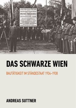 Image of the Page - Einband vorne - in Das Schwarze Wien - Bautätigkeit im Ständestaat 1934–1938